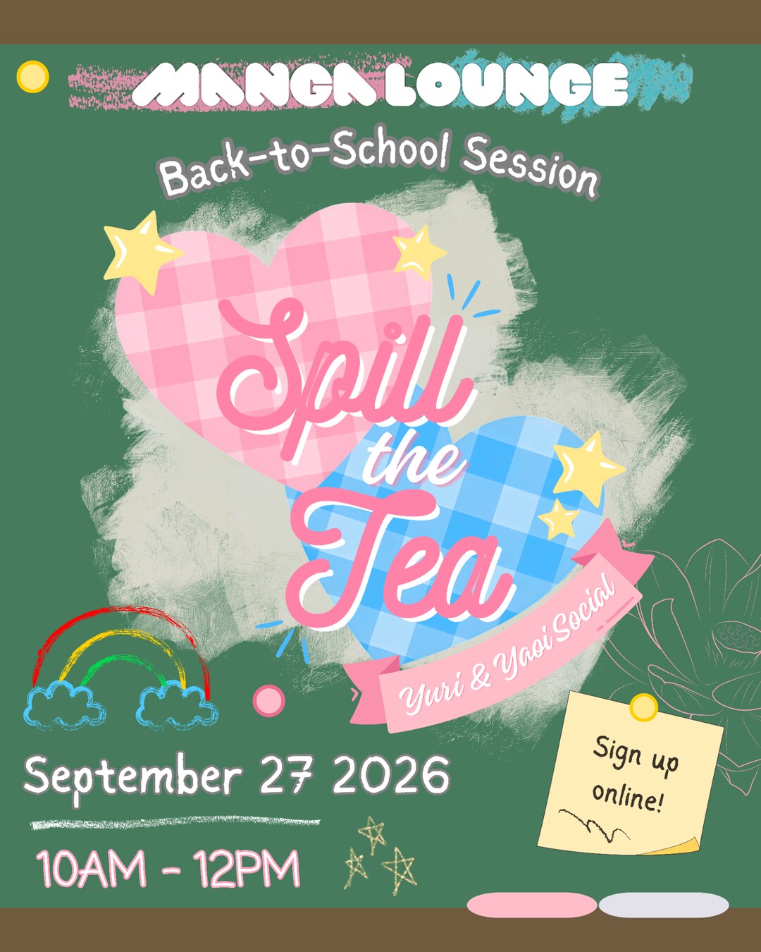 Spill the Tea Back-to-School Session poster: pink and blue gingham hearts on a green chalkboard background. September 27, 10 AM to 12 PM at Manga Lounge
